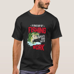 Vintage A Bad Day Fishing Is Better Than A Good Da T-Shirt