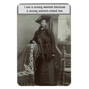 Vintage - A Strong Woman Raised Me, Magnet