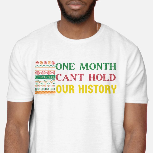 Vintage african one month can't hold our history T-Shirt (Creator Uploaded)