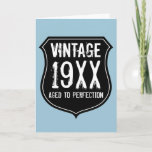 Vintage Aged to perfection Birthday card for men<br><div class="desc">Vintage Aged to perfection Birthday card for men Cool card with distressed look road sign. Grunge style personalized Birthday card for men. Surprise your over the hill dad, father, husband, uncle, grandpa, brother, husband etc. Manly masculine grunge design. Personalizable text and date. Fun for 30th 40th 50th 60th 70th 80th...</div>