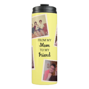 Vintage and Modern Photo   From Mom to Friend Thermal Tumbler