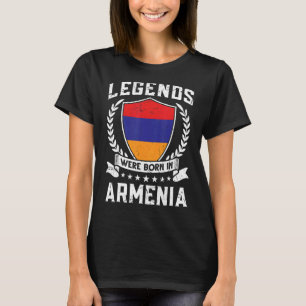 Vintage Armenian Flag Legends Were Born In Armenia T-Shirt
