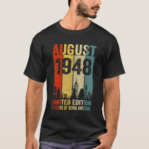 Vintage August 1948 74 Birthday 74 Year Old 1948 B T-Shirt
