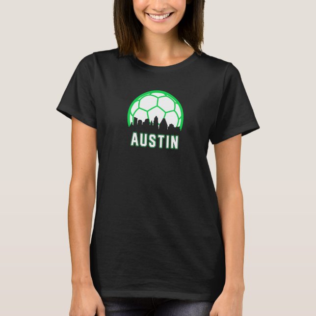 Vintage Austin Soccer Tx Home Skyline T-Shirt (Front)