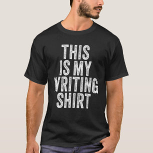 Vintage Authors Poets Writer This Is My Writing T-Shirt