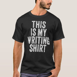 Vintage Authors Poets Writer This Is My Writing T-Shirt