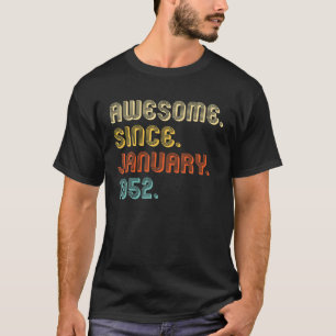Vintage Awesome Since January 1952 70Th Birthday R T-Shirt