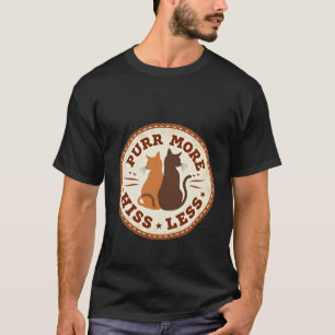 Vintage Badge Purr More Hiss Less Retro Cat T-Shirt