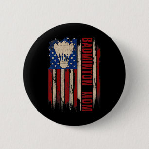 Vintage Badminton Mom American Usa Flag Funny Spor 2 Inch Round Button