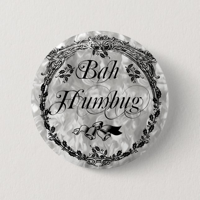Vintage Bah Humbug 2 Inch Round Button (Front)