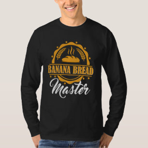 Vintage Banana Bread Funny Quote Maker Baker Bakin T-Shirt