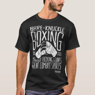Vintage Bare Knuckle Boxing without Boxing Gloves T-Shirt