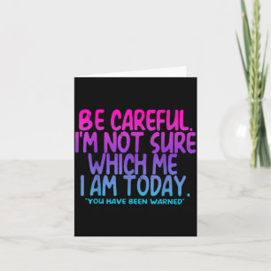 Vintage Be Careful Not Sure Which Tie Dye Card