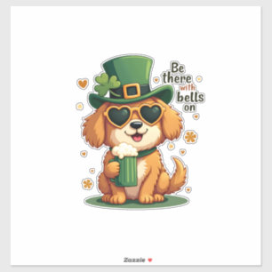 Vintage Be There With Bells On Dog St Patricks Day