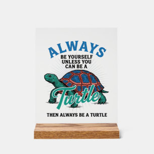 Vintage Be Yourself Turtle Shirt Design_1 Acrylic Sign