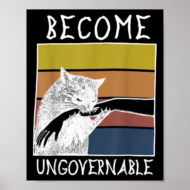 Vintage Become Ungovernable Black Cat Biting Hand  Poster (Front)