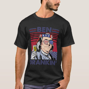 Vintage Ben Drankin' Funny 4Th Of July Drinking Pr T-Shirt