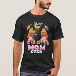 Vintage Best Australian Kelpie Mom Ever Mothers Da T-Shirt