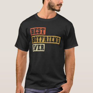 Vintage Best Boyfriend Ever for Anniversary Valent T-Shirt