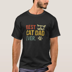 Vintage Best Cat Dad Ever Cat Daddy Gift T-Shirt
