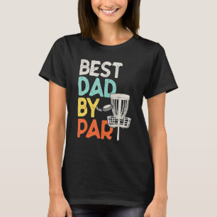 Vintage Best Dad By Par Disc Golf Dad T-Shirt