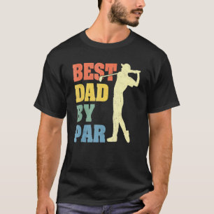 Vintage Best Dad By Par  Father's Day Golfing T-Shirt