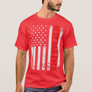 Vintage Best Dad Ever American Flag Father's Day T-Shirt