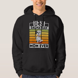 Vintage Best Dalmatian Mom Ever Dalmatian Mama Dog Hoodie