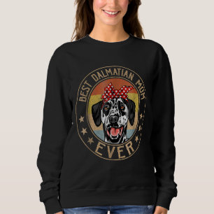 Vintage Best Dalmatian Mom Ever Dog Mother's Day Sweatshirt