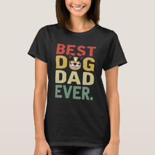 Vintage Best Dog Dad Ever Gift Boston Terrier Dog T-Shirt