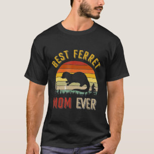 Vintage Best Ferret Mom Ever Mothers Day T-Shirt