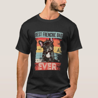 vintage best frenchie dad ever Fathers Day56 T-Shirt