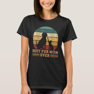 Vintage Best Fur mom Ever Funny Cat And Dog Mom Ma T-Shirt