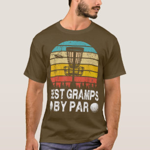 Vintage Best Gramps By Par Disc Golf Golfer Father T-Shirt