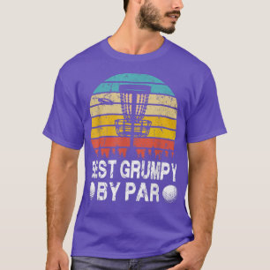 Vintage Best Grumpy By Par Disc Golf Golfer Father T-Shirt