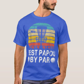 Vintage Best Papou By Par Disc Golf Golfer Fathers T-Shirt
