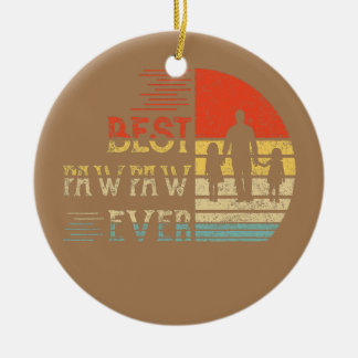 Vintage Best PawPaw Ever Gift For Father's Day Ceramic Ornament