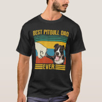 Vintage Best Pitbull Dad Ever Great For Daddy Pet