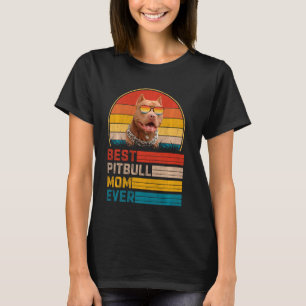 Vintage Best Pitbull Mom Ever Mother S Day T-Shirt