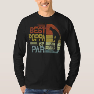 Vintage Best Poppa By Par Father's Day Golfing T-Shirt