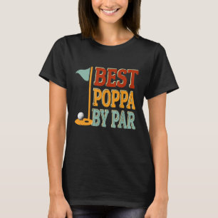 Vintage Best Poppa By Par Golf Father's Day For Pa T-Shirt