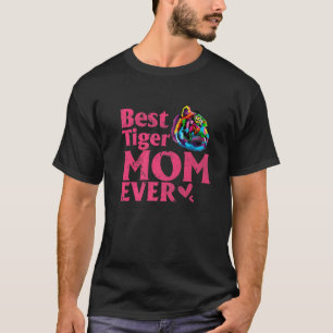 Vintage Best Tiger Mom Ever Cut Coloured Tiger Mom T-Shirt