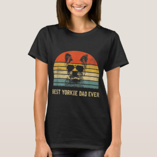 Vintage Best Yorkie Dad Ever Father's Day Gifts Fo T-Shirt