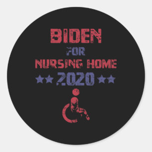 Vintage Biden For Nursing Home Anti Biden Pro Trum Classic Round Sticker