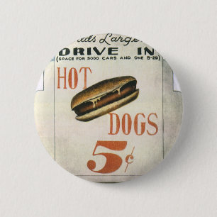 Vintage Billboard, Worlds Largest Drive In Hotdogs 2 Inch Round Button