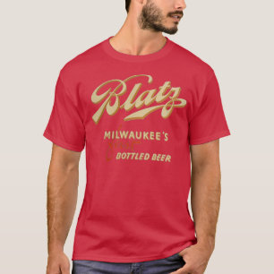 Vintage Blatz Beer Milwaukees First Bottled Beer M T-Shirt