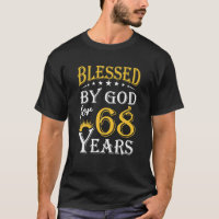 Vintage Blessed By God For 68 Years Happy 68th