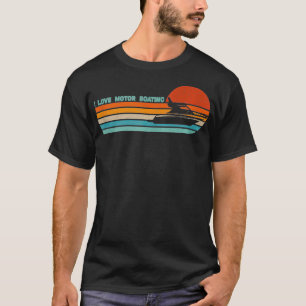 Vintage Boater I Love Motor Boating  T-Shirt