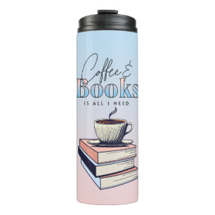 Vintage Books and Coffee is All I Need   Thermal Tumbler