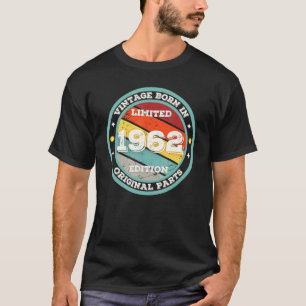 Vintage Born In 1962 Original Parts Limited Editio T-Shirt